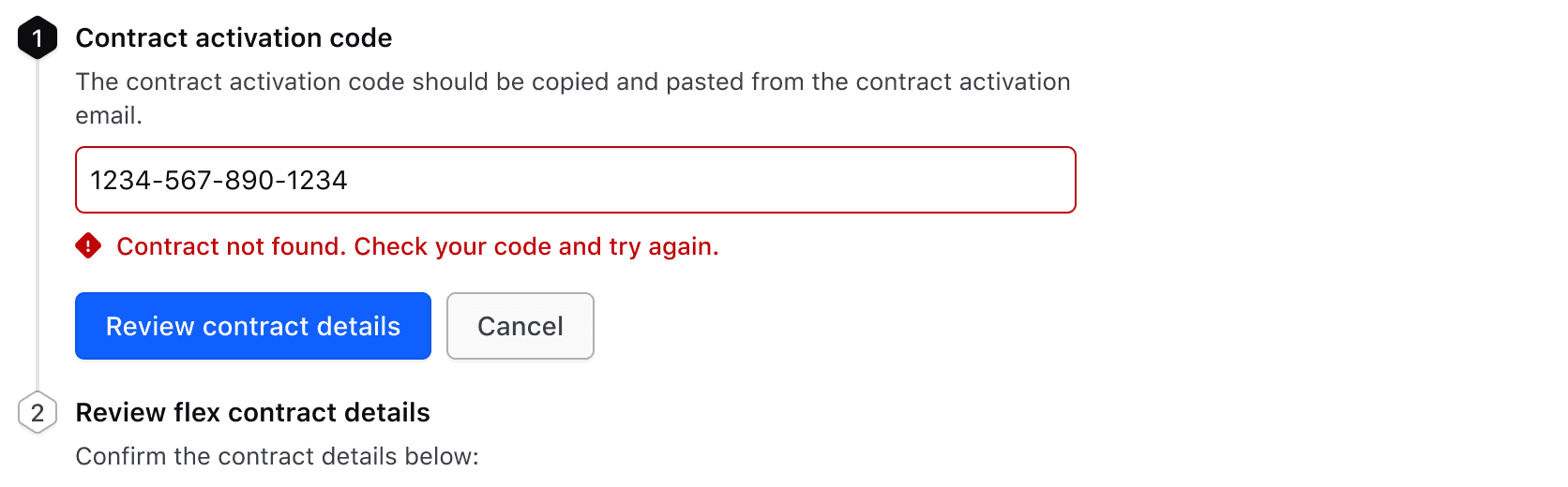 A Stepper list with two steps. The first step has an errored out form text input with a message explaining how to fix the error.